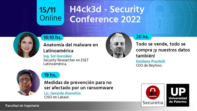 18hs - Anatomía del #malware en Latinoamérica➡️Sol González, security Researcher <a href="/ESETLA/">ESET Latinoamérica</a>
19hs - Medidas de prevención para no ser afectado por un #ransomware➡️<a href="/GerardoDionofr1/">Gerardo Dionofrio</a>, CISO <a href="/lakaut/">Lakaut</a>
20hs - Todo se vende, todo se compra y nuestros datos también!➡️<a href="/emilianox/">Emiliano Piscitelli</a>, CEO <a href="/BeyGooApp/">BeyGooApp</a>