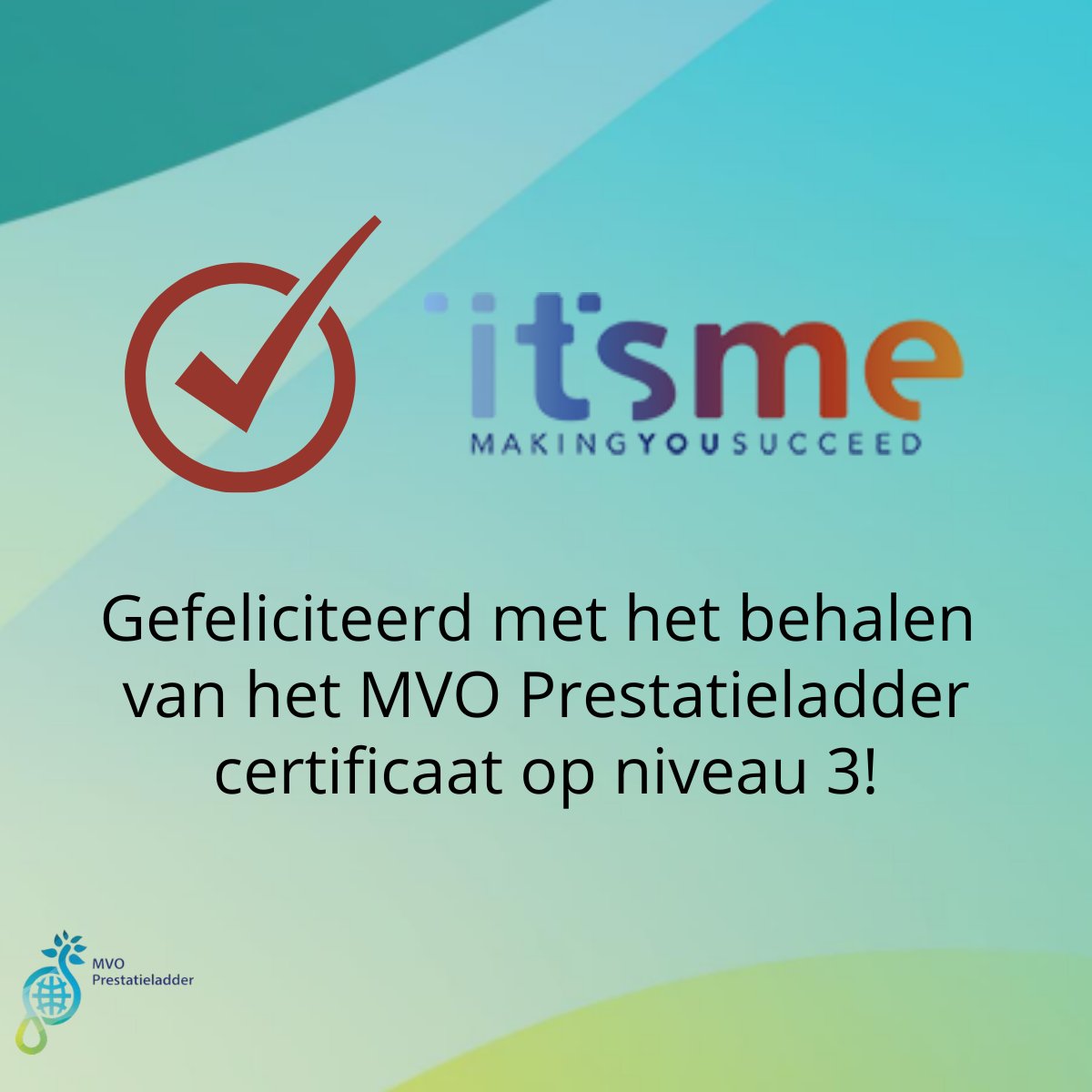 Ook itsme heeft het MVO Prestatieladder certificaat op niveau 3 behaalt, hiermee onderscheiden zij zich op het gebied van maatschappelijk verantwoord ondernemen. Gefeliciteerd!

#mvoprestatieladder #maatschappelijkverantwoordondernemen #maatschappelijkverantwoord #certificaat