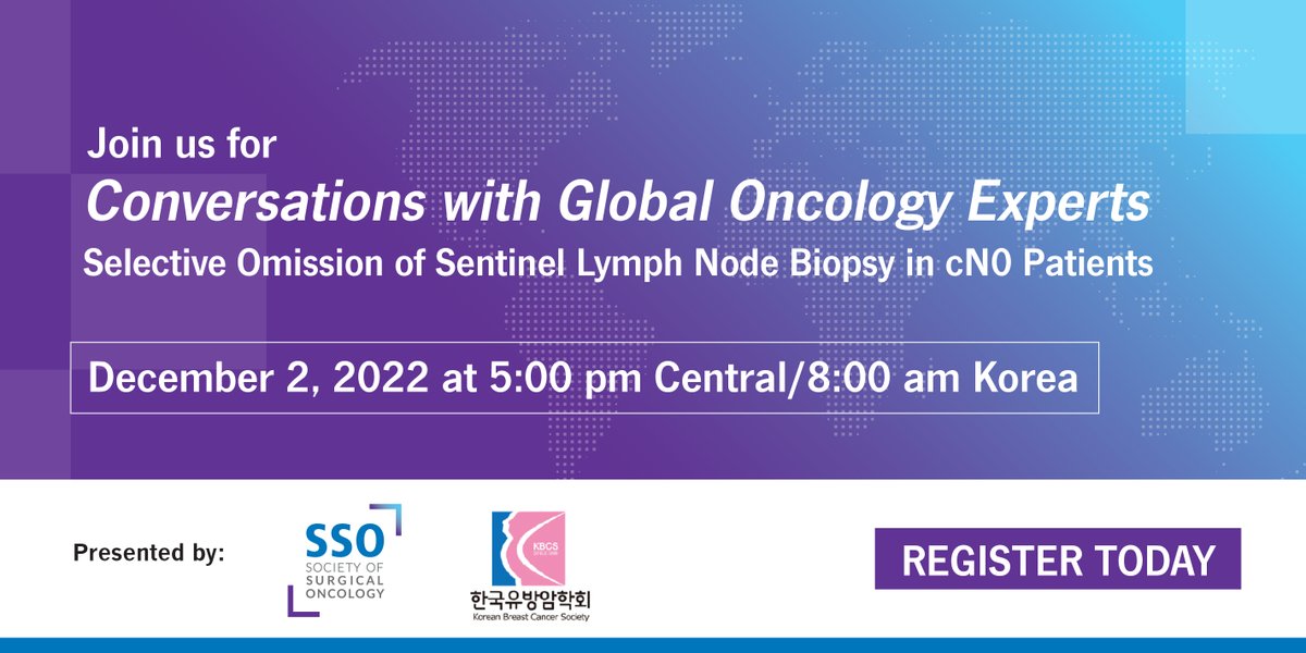 SSO is proud to partner with the Korean Breast Cancer Society on the upcoming webinar, "Selective Omission of Sentinel Lymph Node Biopsy in cN0 Patients". Register to join the discussion on December 2 at ow.ly/toRL50LE6Xz .