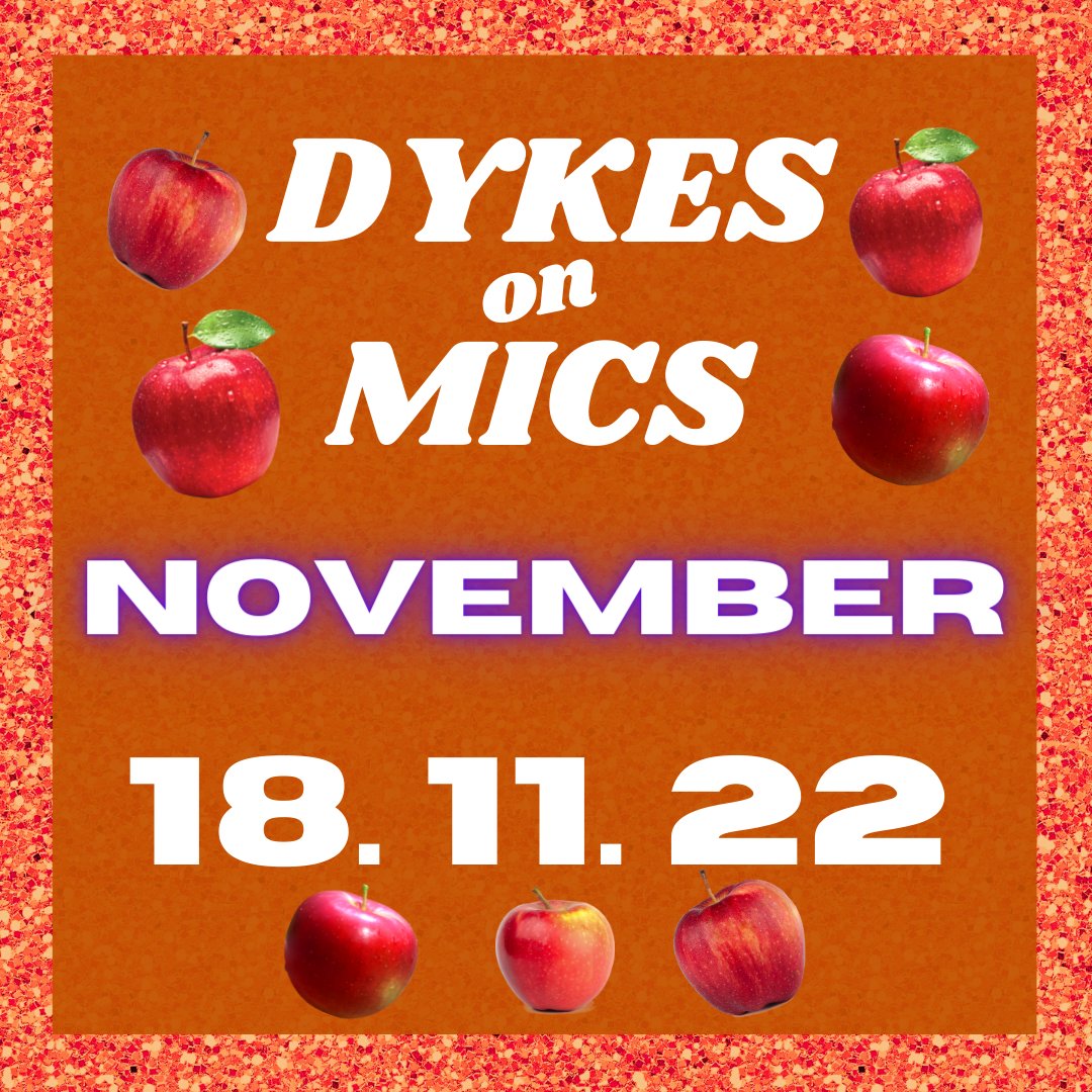Last Dykes on Mics at The Apple Tree! Don't miss out on this incredible karaoke event on Friday 18th of November.