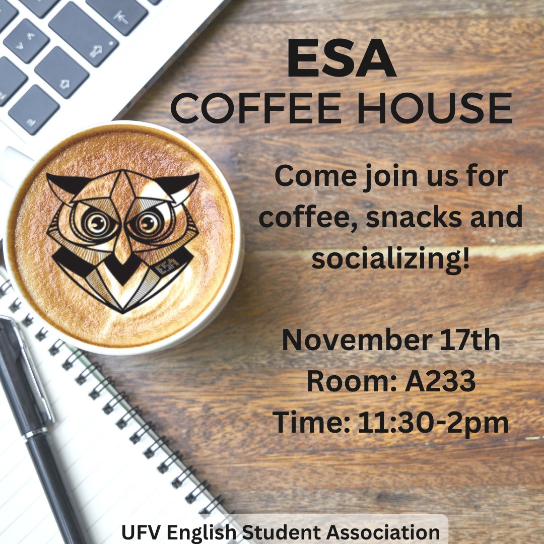 UFVEnglish's tweet photo. Coffee, snacks and socializing with the English Student Association this Thursday (Nov 17) from 11.30-2pm in A233! Join us! https://t.co/pLQSteokQL