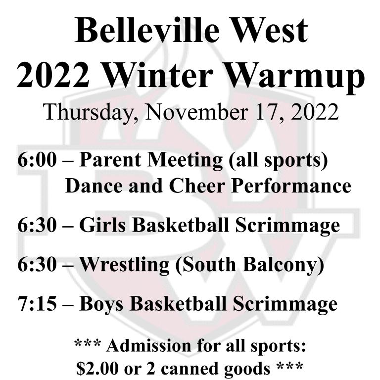Come out to BW Thursday Night to see our Winter Sports Teams kickoff their Seasons. We will have a parent meeting in the Main Gym at 6:00pm. Admission is 2 canned goods or $2 at the door. Hope to see you there.<a href="/MaroonsHoops/">BWest Hoops</a> <a href="/BWGirlsHoops/">Belleville West Girls Basketball</a> <a href="/BthsWrestle/">BTHS West Wrestling</a> <a href="/BW_CompCheer/">BW Competitive Cheer</a> <a href="/BWestBowling1/">Belleville West Boys Bowling</a>