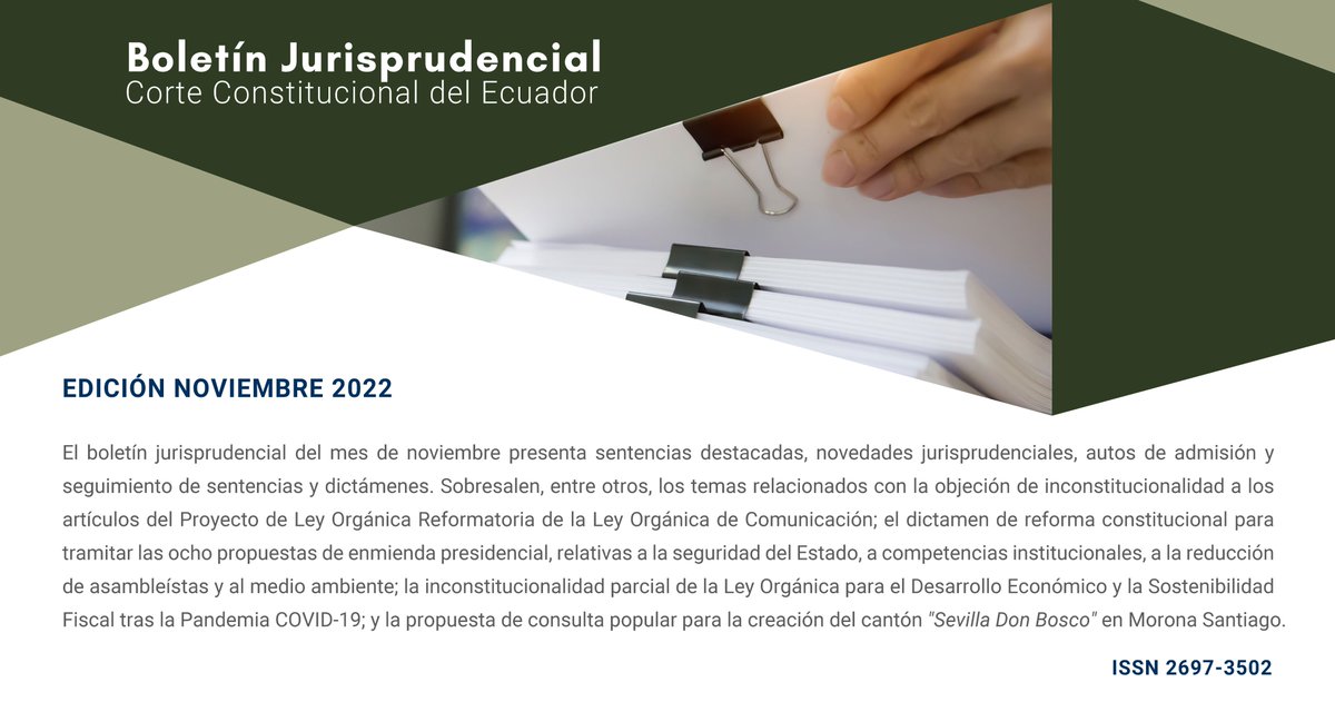 📢INFÓRMATE | Ponemos a disposición de todas y todos la edición de noviembre del #BoletínJurisprudencialEc. Accede y conoce las sentencias destacadas, novedades jurisprudenciales, autos de admisión y más información.

📔Lee más➡️ bit.ly/3TK3N3k