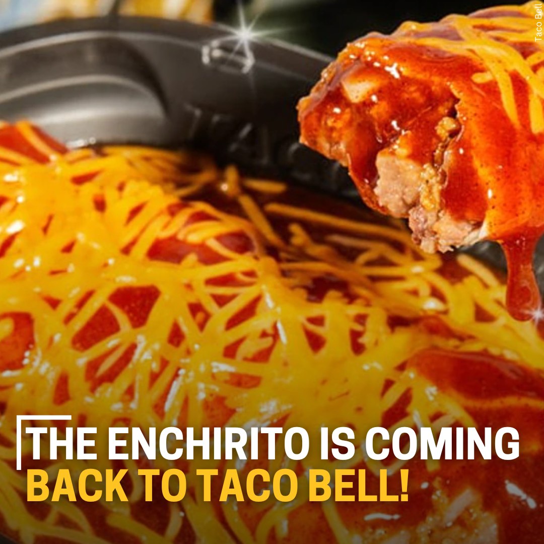 Taco Bell fans have spoken! 🙌 The eatery is returning the Enchirito to