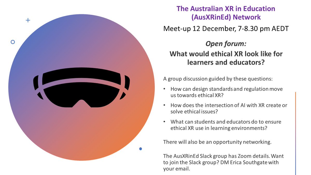 Come along &amp; join in the Aus XRinED open forum on ethics &amp; XR in education on 12 December via Zoom. Virtual drinks and canapes on arrival.
#XR #virtualreality #augmentedreality #AI #AIED #metaverse #education #higheducation #school #teachers #technology #ethics #edtechchat