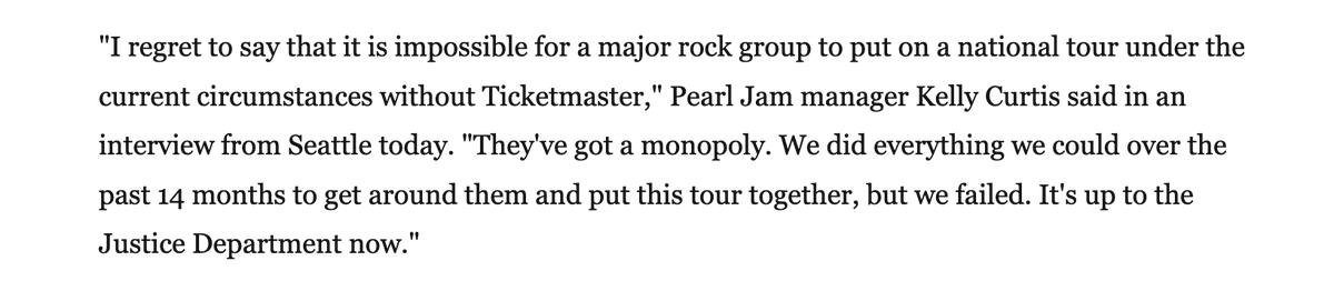 abgutman's tweet photo. Pearl Jam has been saying since 1994.

The band, at the peak of their success, boycotted Ticketmaster for 14 months. 

But it was impossible to tour without Ticketmaster because of the company's monopoly on venues.

They went to DOJ. That also failed. https://t.co/eUdMY17cA2 https://t.co/fYBWmGqT2a