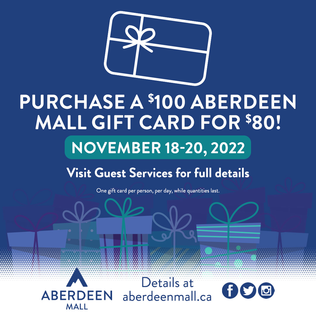 Get a head start on your holiday shopping! Fri-Sun(Nov 18-20) purchase a $100 Aberdeen Mall GC for $80!
Visit Guest Services to purchase yours!
Limit of 1 GC per person, while quantities last. Available for in-person purchases only. Not available online.

#ShopAberdeenMall