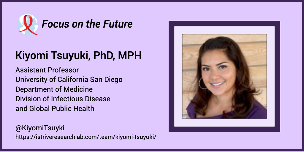 Focus on the future: <a href="/KiyomiTsuyuki/">Dr. Kiyomi Tsuyuki</a> <a href="/iSTRIVE_lab/">iSTRIVE Research Lab</a> studies #HIV &amp; #STI prevention &amp; care outcomes in #Black &amp; #Latinx people in the U.S. &amp; globally (Brazil, Philippines, Thailand, Zambia). ow.ly/Mago50GQt3h