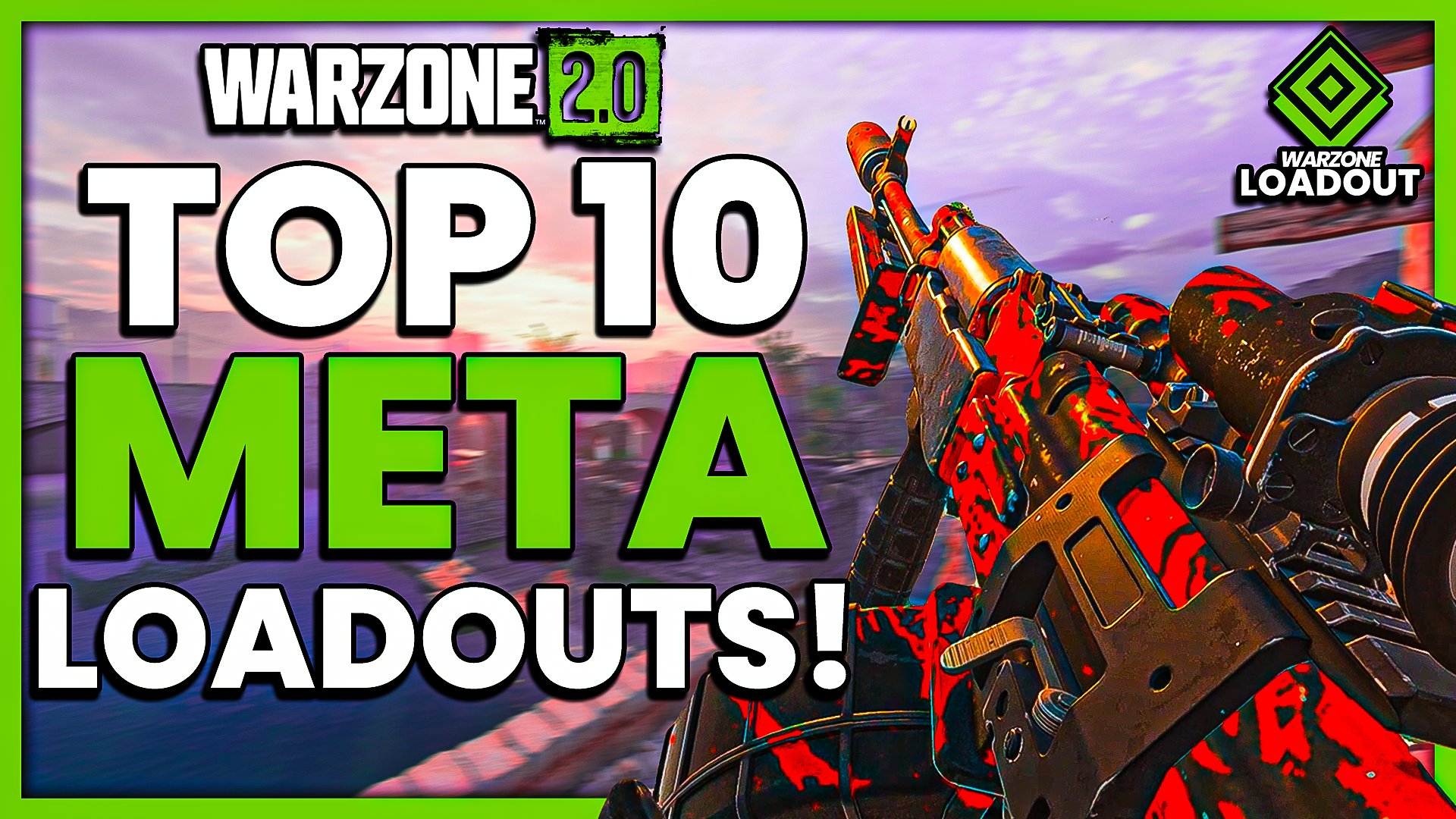 WARZONE 2.0: Top 10 BEST META LOADOUTS To Use! (WARZONE 2 Best Weapons) 