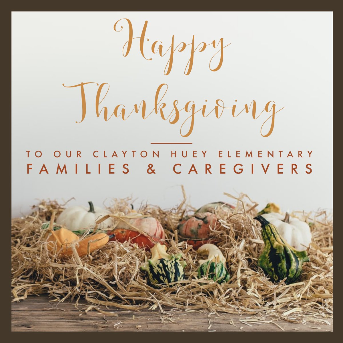 Feeling GRATEFUL &amp; THANKFUL for our Teachers and Staff at Clayton Huey Elementary! They are wonderful to our students and it shows EVERYDAY! Have a wonderful Thanksgiving with your Family, Caregivers &amp; Friends!
