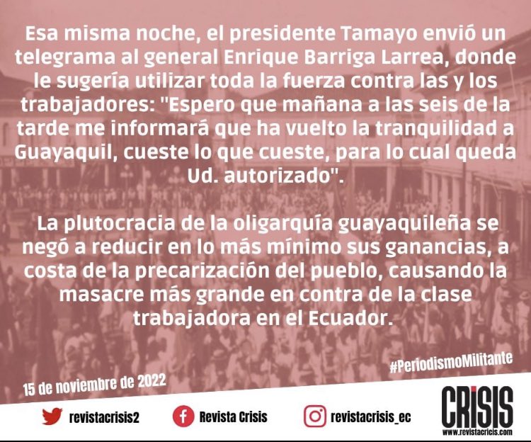 revistacrisis2's tweet photo. MEMORIA | (2/2) El gobierno de Guillermo Lasso es el digno heredero no solo de Febres Cordero, sino también de José Luis Tamayo. La misma oligarquía continúa en el poder

Hoy, a 100 años de la gran matanza obrera de 1922, no perdonamos, no olvidamos

#15N22 #100AñosDeLuchaSocial https://t.co/ogdxJFRg3v