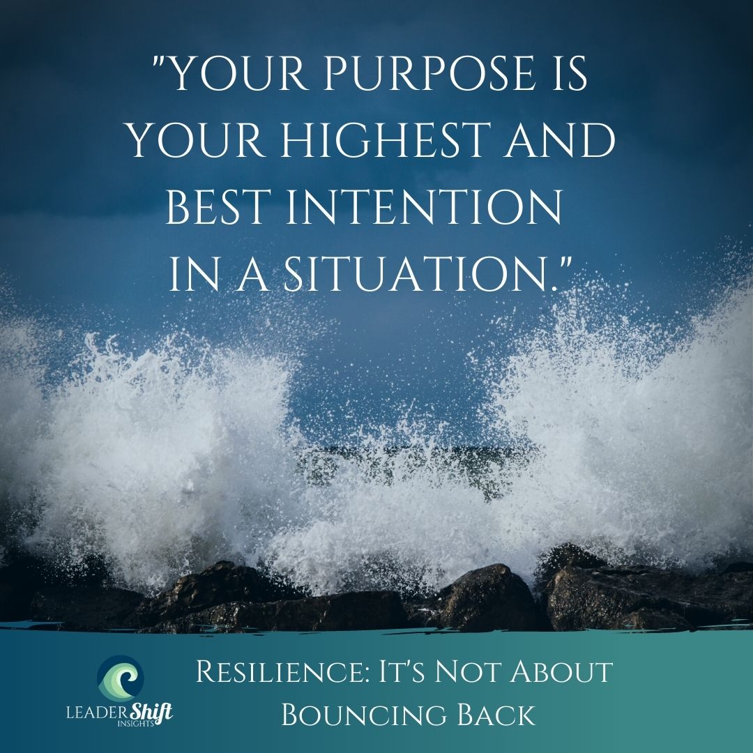 The quality of the decisions we make is directly proportional to our ability to zero in on our purpose specific to the situation. Knowing our purpose allows us to make the most informed choice possible, right there in the moment, for the highest possible good.