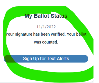 stephen_richer's tweet photo. On https://t.co/s8rrf2omif, the "Voter History" section does not update until the canvass and close of the election

If you want to see your status for THIS current election, check the "My Ballot Status" section https://t.co/QWfi3aLmxb