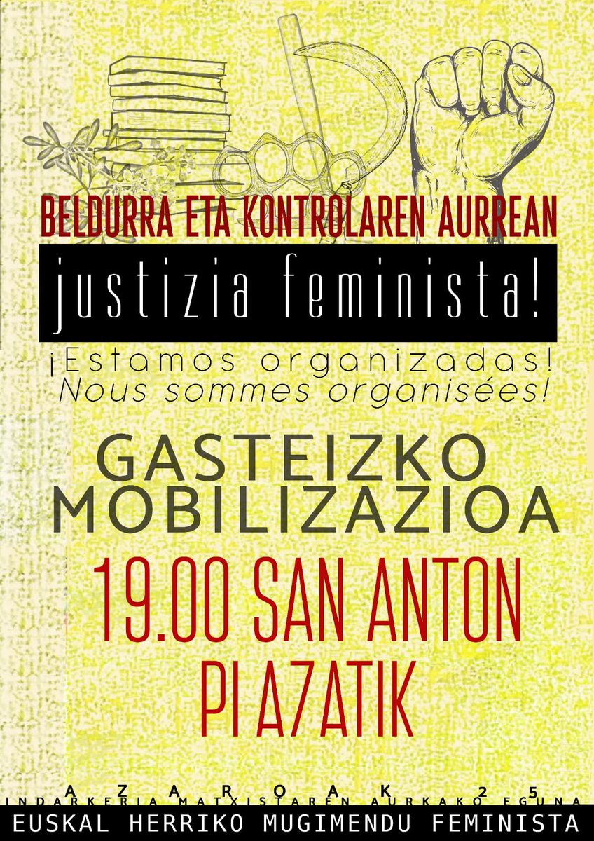 Azaroak 25, Indarkeria Matxistaren Aurkako Eguna: feministok 19:00etan San Anton plazan dugu hitzordua.

EL 25-N, Día Contra la Violencia Machista, la movilización del Movimiento Feminista será a las 19:00 desde San Antón.

✊BELDURRA ETA KONTROLAREN AURREAN, JUSTIZIA FEMINISTA!