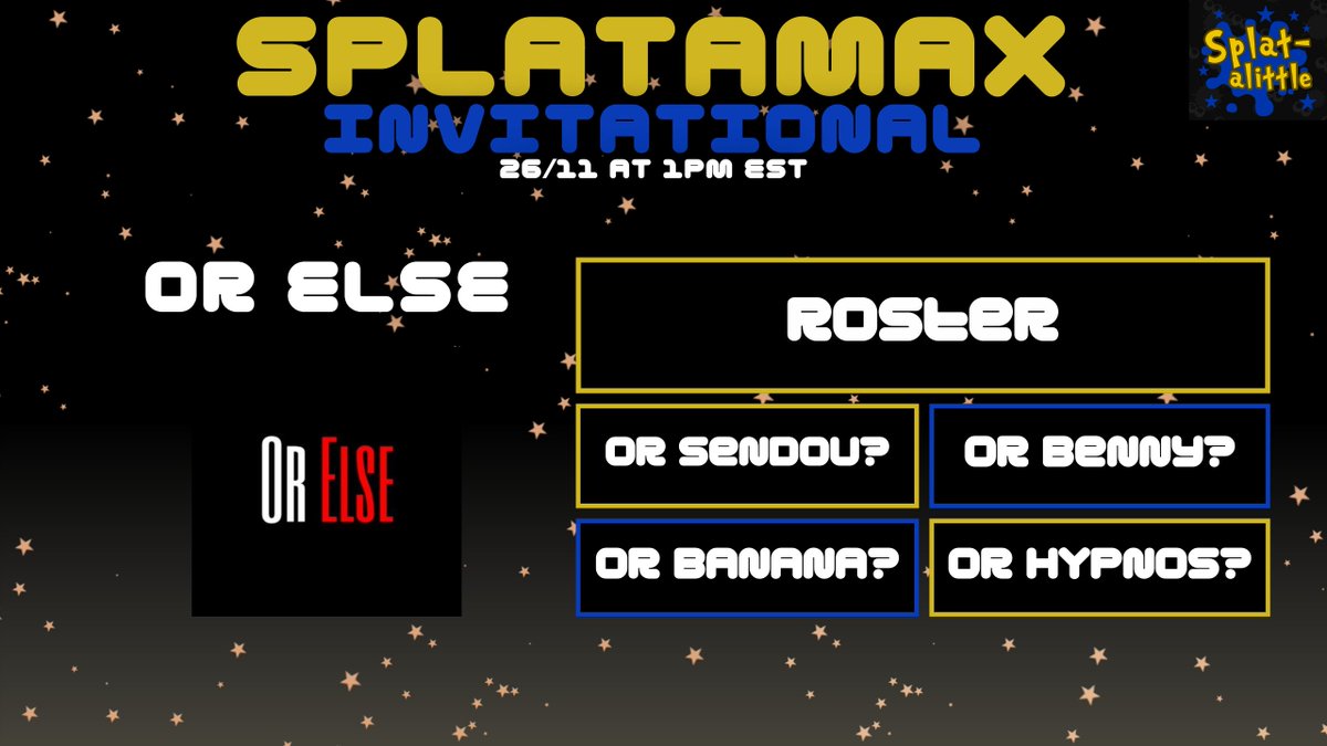 InklineOrg's tweet image. Day 6 of Teams Participating in SplataMAX-

Or Else | @OrElseSplatoon

 #splatoon3 #NintendoSwitch