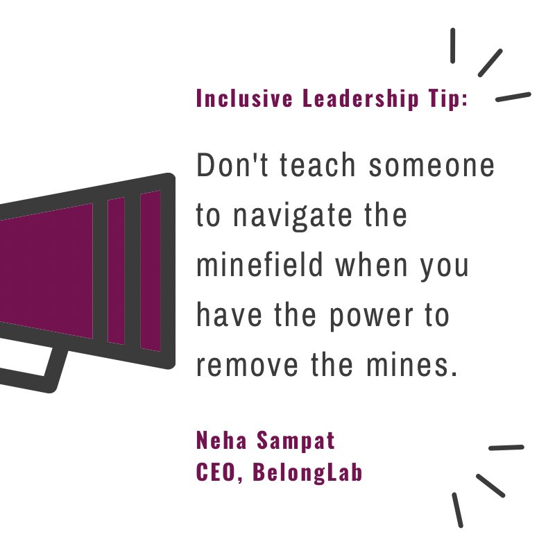 Instead of removing the mines, we sometimes teach those who come after us how to navigate the minefield. 

Instead of shaking things up, some of us have given things up. 

And so the system of bias persists. 

- BelongLab CEO <a href="/NehaMSampat/">Neha Sampat</a>