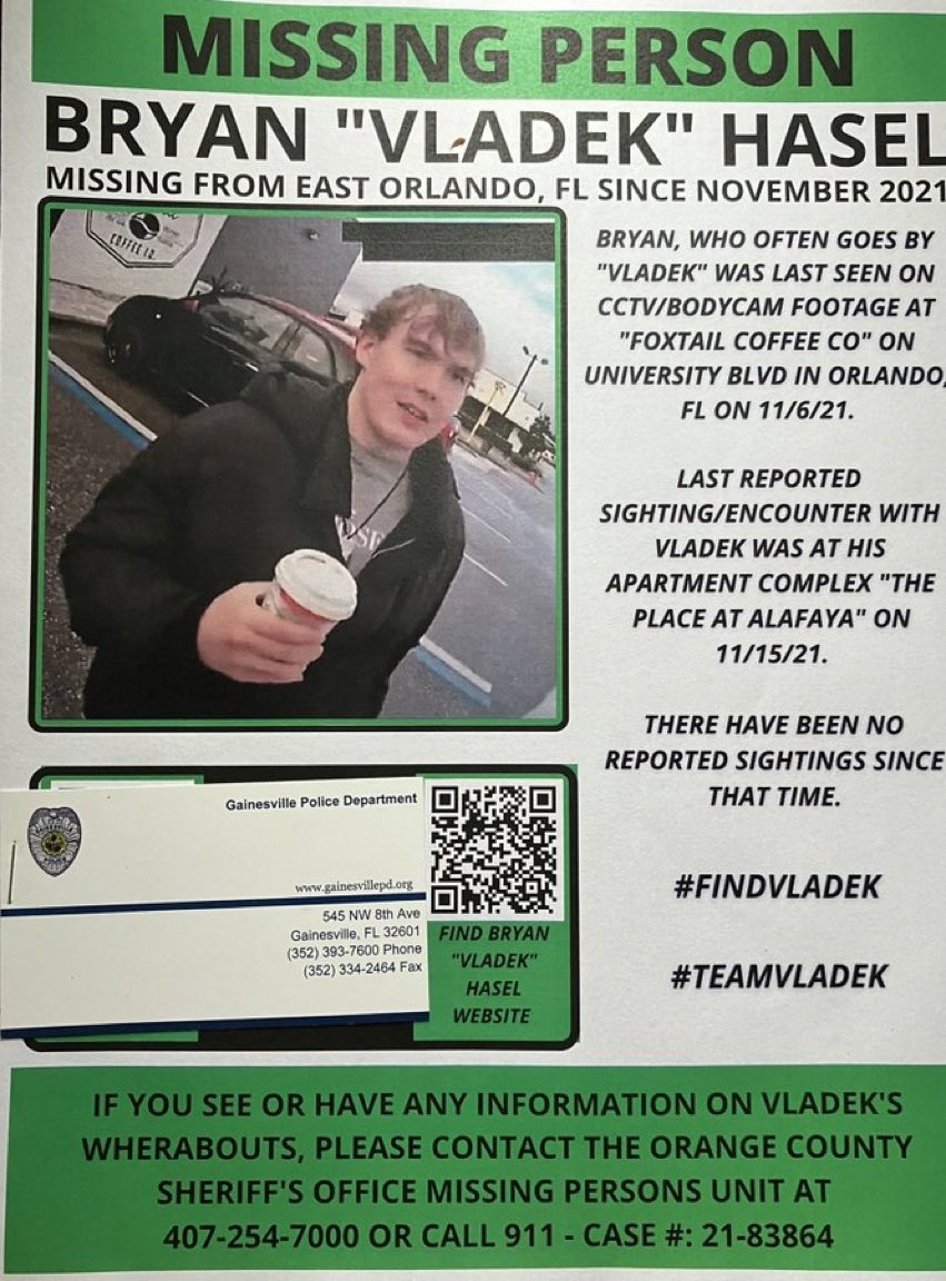 missing_usa's tweet photo. This young gentleman, Bryan “Vladek” Hasel was last seen on November 6th, 2021. It’s been over a year and no one seems to know his whereabouts. Bryan is from Orlando, FL. Please RT and like this post to help bring Bryan back to his loved ones. A like or RT can make a difference. https://t.co/SuBhfHs9vw