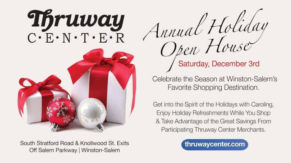 Our Annual Holiday Open House is coming up on Saturday, December 3rd! Come celebrate the season at Winston-Salem’s favorite shopping destination! - ThruwayCenter.com #wsnc #winstonsalem