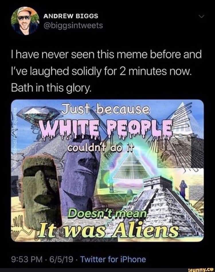 I'm a 100% sure it was Aliens 🤷‍♂️🤷‍♂️🤷‍♂️