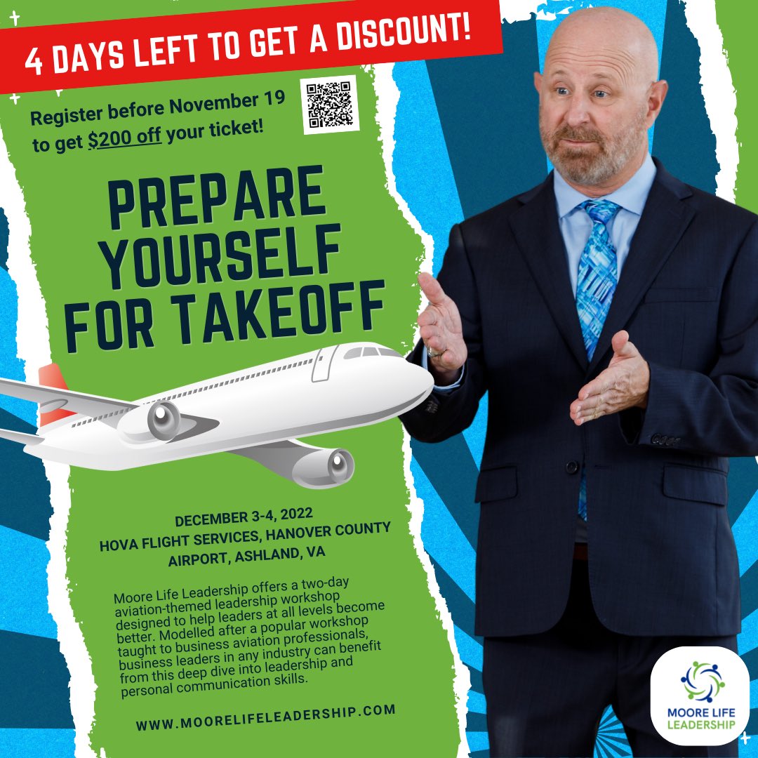Come join my aviation-themed leadership workshop on Dec 3-4! Register before November 19 to get $200 off your ticket! Visit moorelifeleadership.com/leadership-wor… for more details.