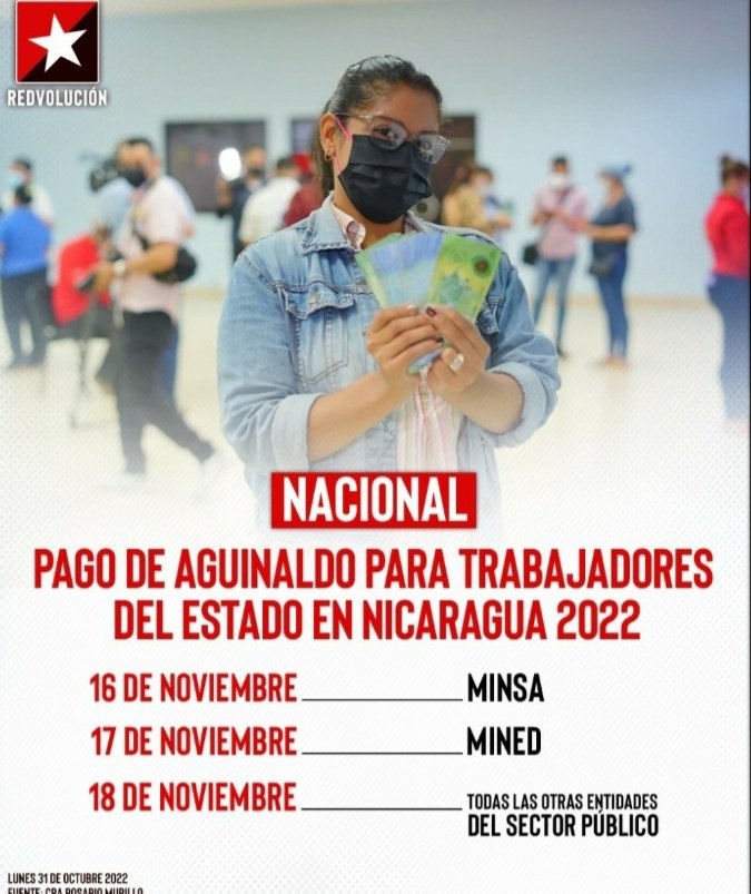 Para Tod@s l@s Trabajadores del Gobierno de #Nicaragua el día 16 de noviembre iniciaran a recibir el AGUINALDO 2022. Conforme calendario establecido, MINSA, MINED, Entidades del Sector Publico.
#UnidosEnVictorias
<a href="/vppolicial/">Visión Policial Nicaragua</a> @LopezCesar2504 <a href="/LaZelayita/">La Zelayita 🇳🇮</a> <a href="/Bely_Perez2/">Bely Perez 🇳🇮</a>