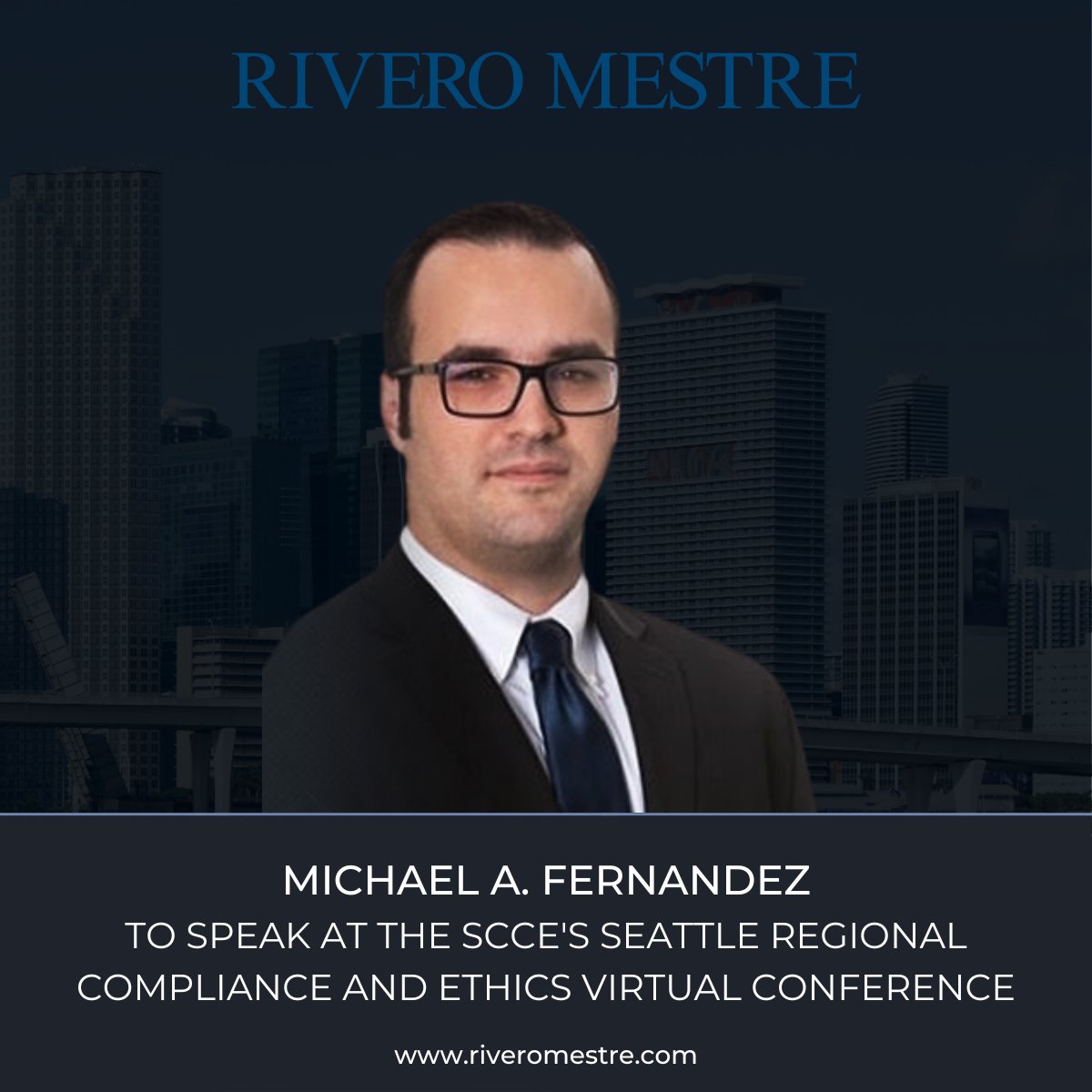 riveromestre's tweet photo. Michael A. Fernandez will speak on a panel at the SCCE's Seattle Regional Compliance and Ethics Virtual Conference on Friday, November 18, at 2:15 p.m. PST. 

Click here to register: https://t.co/izRw8tC2uB.

#RiveroMestre #SCCE #Litigation https://t.co/kErfL41ZRw