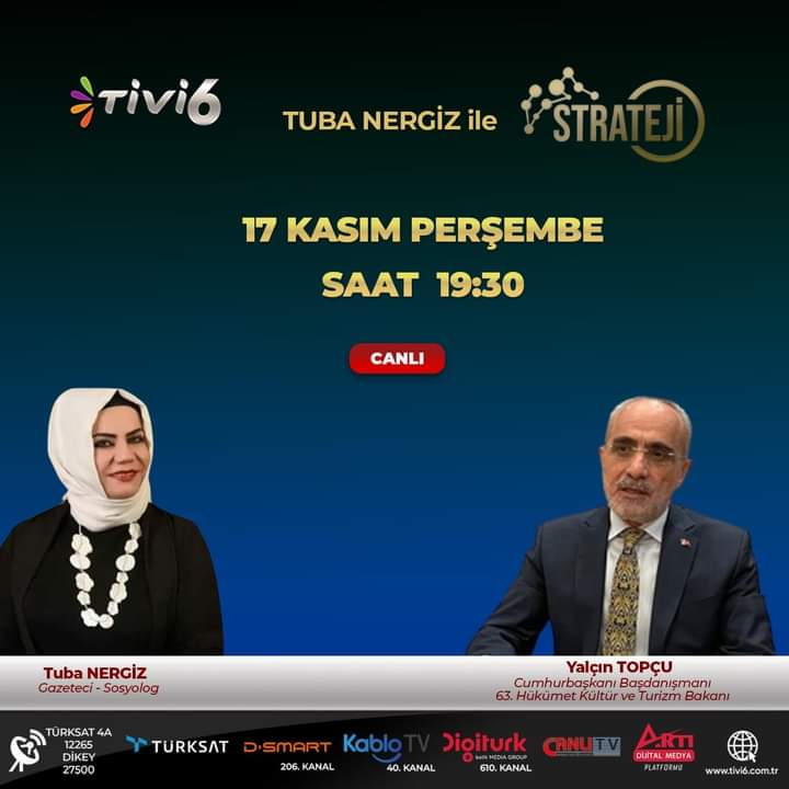 tubanergiz5's tweet photo. 17/11 Perşembe
19:30_21:30 arası @tivi6resmisites #CANLI olarak yayınlanan TUBA NERGİZ ile #STRATEJ programımızın konuğu
CUMHURBAŞKANI BAŞDANIŞMANI
E.KÜLTÜR ve TURİZM BAK. Sn #YALÇINTOPÇU olacak
@tcbestepe
@RTErdogan
@iletisim @fahrettinaltun @Gktu36498043 @ankarakulisi06 https://t.co/QtyGPrwdMX