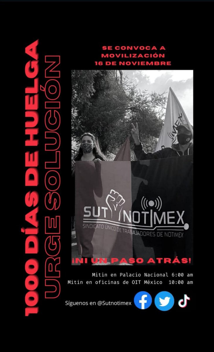 #ATENCION

Este #16Noviembre se cumplen #1000DiasDeHuelga en <a href="/Notimex/">Notimex</a>, ante ello, realizaremos acciones para recordarle al <a href="/GobiernoMX/">Gobierno de México</a> que sigue vigente el paro históricamente más largo en medios públicos, generado en su administración.

📍#PalacioNacional 6am
📍<a href="/OITMexico/">OIT México y Cuba</a> 10am👇