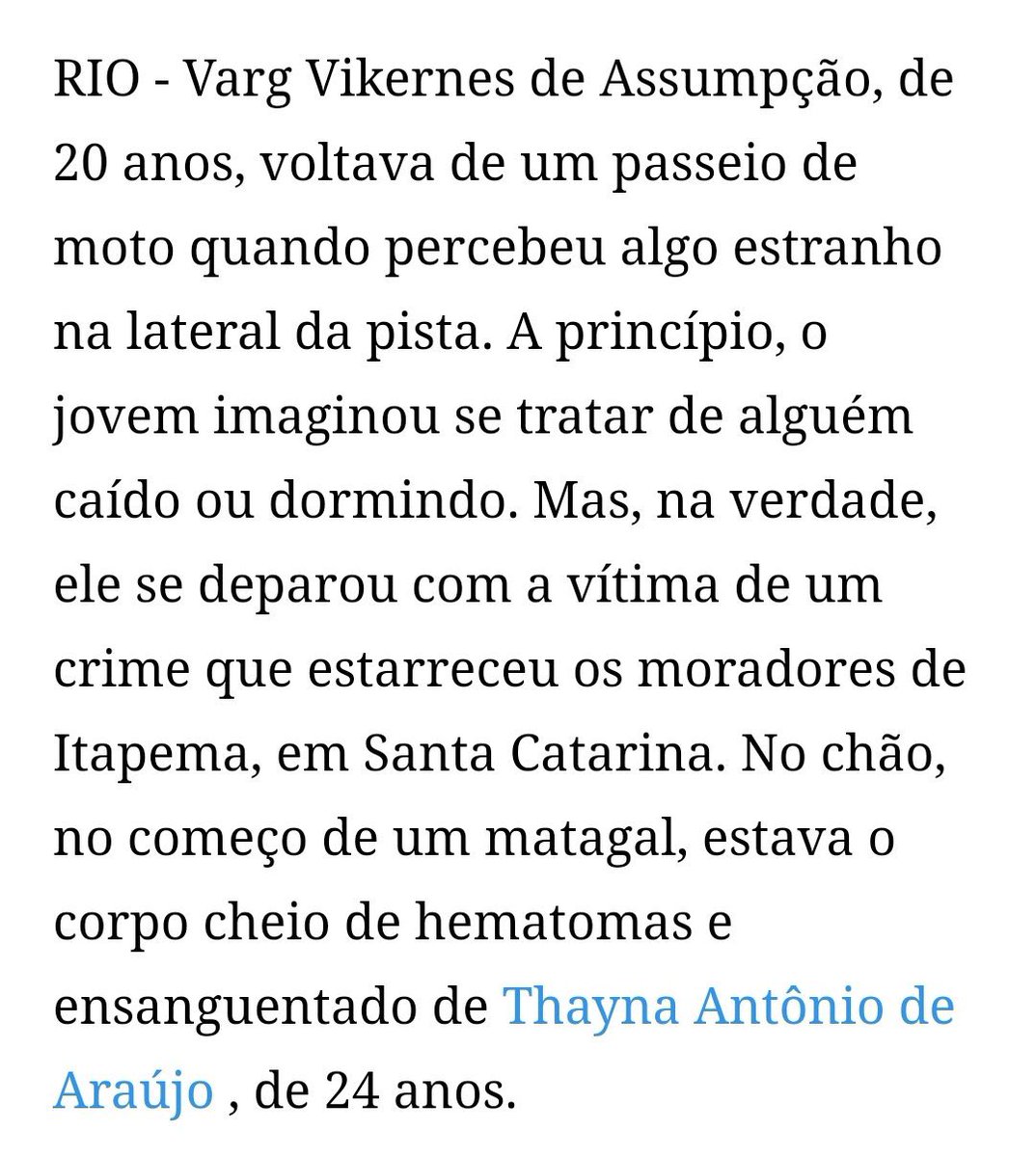 NoContextVarg's tweet image. A young Brazilian man named Varg Vikernes de Assumpção discovered the body of a murdered woman