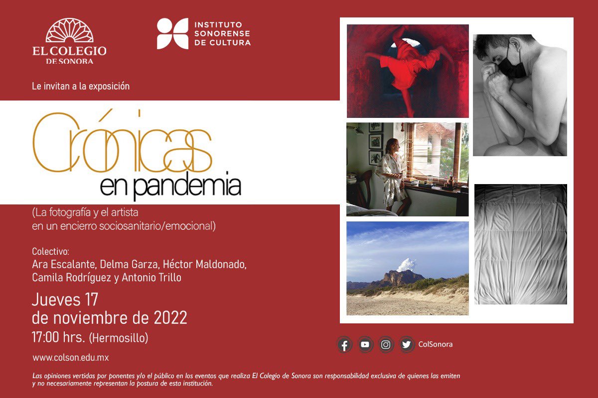 El Colegio de Sonora te invita a la exposición colectiva “Crónicas en pandemia” de Ara Escalante, Delma Garza, Héctor Maldonado, Camila Rodriguez y Antonio Trillo. 🖼📸

📆 Jueves 17 de noviembre 2022
⏰ 17:00 horas