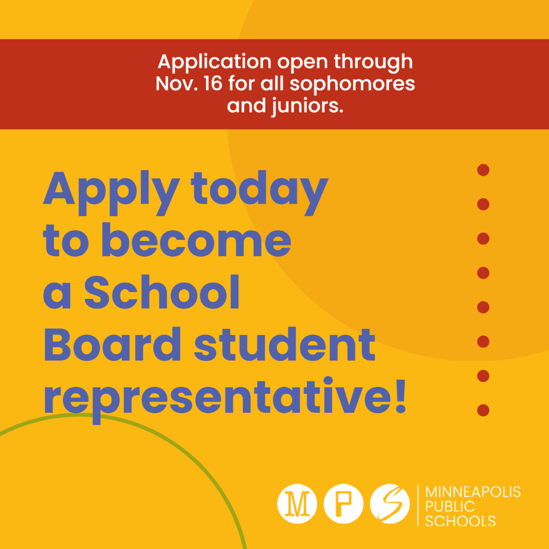 MPS_News's tweet image. Applications are open through Nov. 16 for Student Representatives on the MPS School Board. osfce.wufoo.com/forms/z1g0bzfx…

Two students will be selected to serve in 2023. Visit the webpage to read application tips and learn more about the role. alc.mpls.k12.mn.us/student_repres…