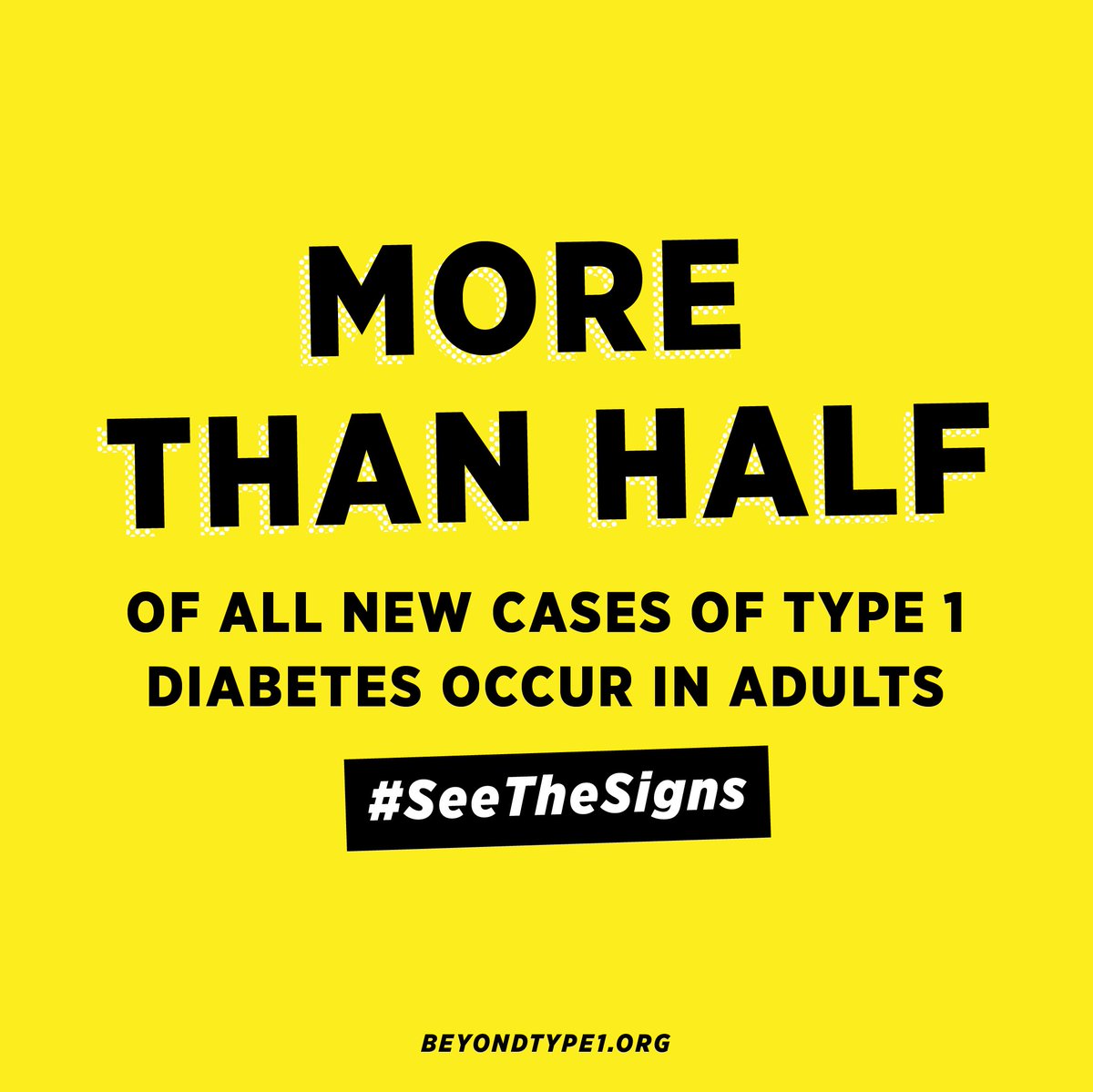 BeyondType1's tweet photo. More than half of all new cases of type 1 diabetes occur in adults, but many adults don’t realize they can even get type 1. 

Learn the 4 signs that can save a life: https://t.co/kuP2SSayGo 

#SeeTheSigns https://t.co/RtCzmkTA4H
