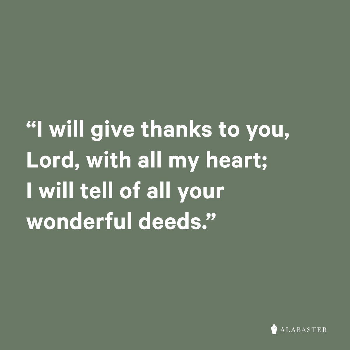 Alabaster_Co's tweet image. Psalm 9:1
@Alabaster_Co | alabasterco.com