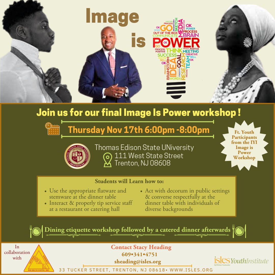 IslesInc's tweet photo. Join us for the final installment in our 4-week #ImageisPower workshop this Thursday at #ThomasEdisonStateUniversity from 6 pm-8 pm. This last seminar will be in collaboration with #NationalSororityofPhiDeltaKappaInc &amp; will enhance the #softskills &amp; etiquette of our youth. https://t.co/YXcJNESJf4