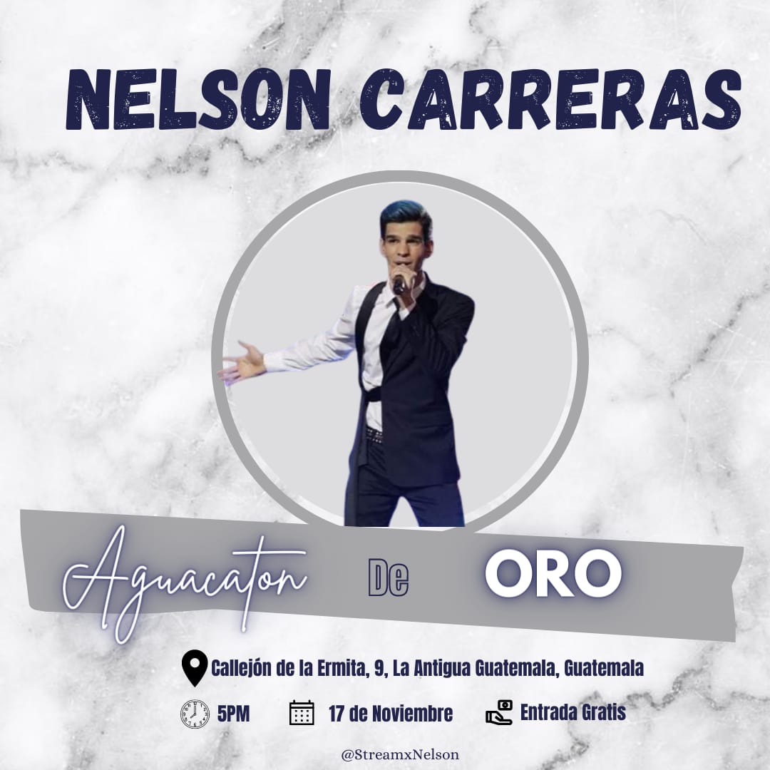 [INFO 📰] 

<a href="/SoyNelsonC/">Nelson Carreras Oficial</a> estará de invitado especial en el Aguacaton de Oro en su 9na edición‼️

Entrada totalmente gratis / 5PM 🇬🇹🇲🇽  /  Callejón de la Ermita, 9, La Antigua Guatemala, Guatemala