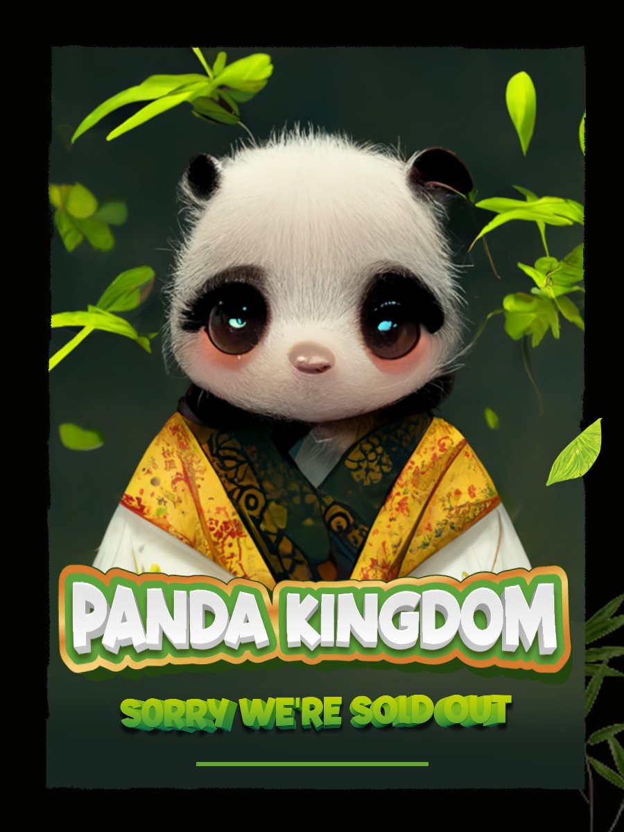 🎊 We are pleased to say that after only after releasing, the Panda Kingdom #NFTCollection WAS COMPLETELY SOLD OUT!

🐼 Congratulation to the incredible pioneers who are the delighted rulers of the strongest "Panda Kingdom"!

#NFTs #freemint #mint #flow #pandakingdom