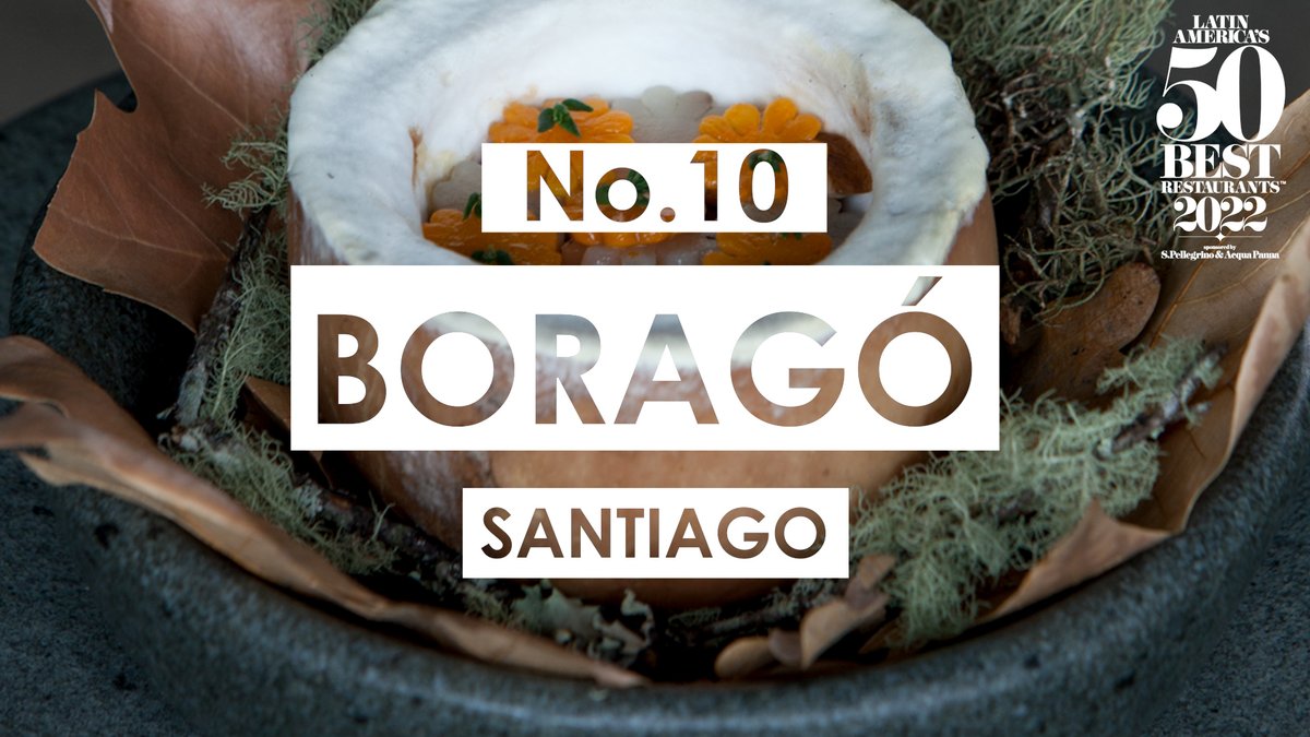 The World's 50 Best on Twitter "No.10 is Boragó in Santiago. Notching
