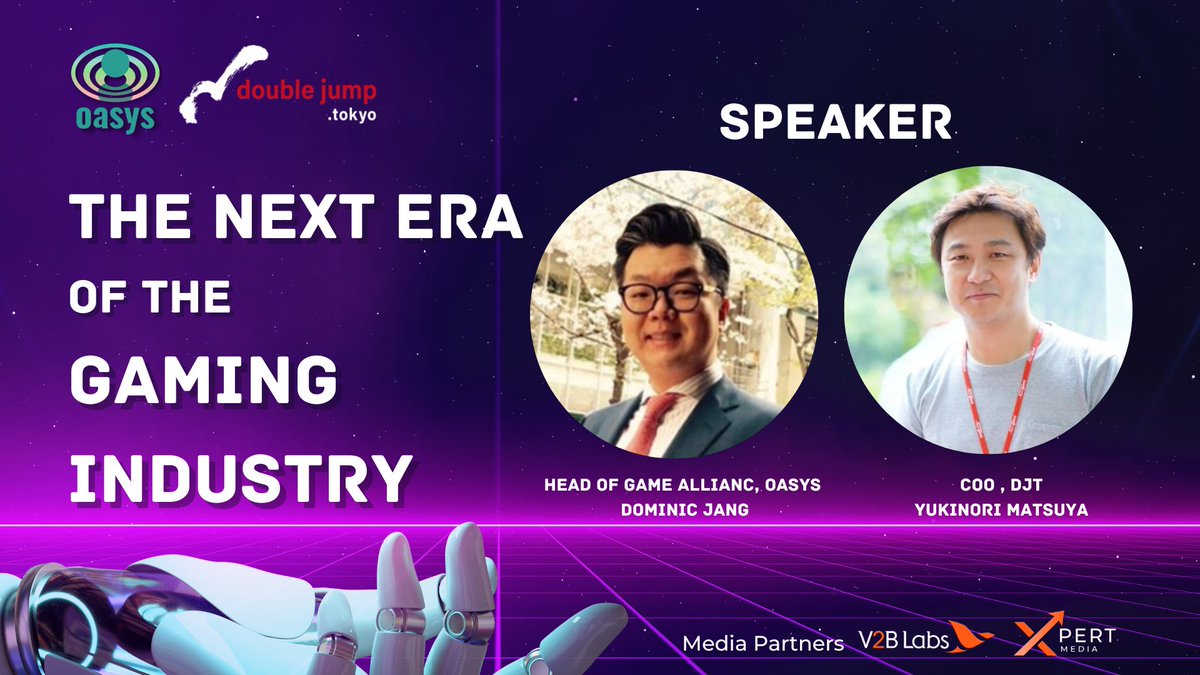 🎉Meet Oasys and Double Jump Tokyo BOD members at the seminar!🔥

🔖Topic: The Next Era Of Gaming Industry
🎙 Speaker:
Yukinori Matsuya, COO, Double Jump Tokyo
Dominic Jang, Head of Game Alliance, Oasys

Join now to not miss the chance win great prizes!

📌forms.gle/8EtjiFBDWxVKgN…