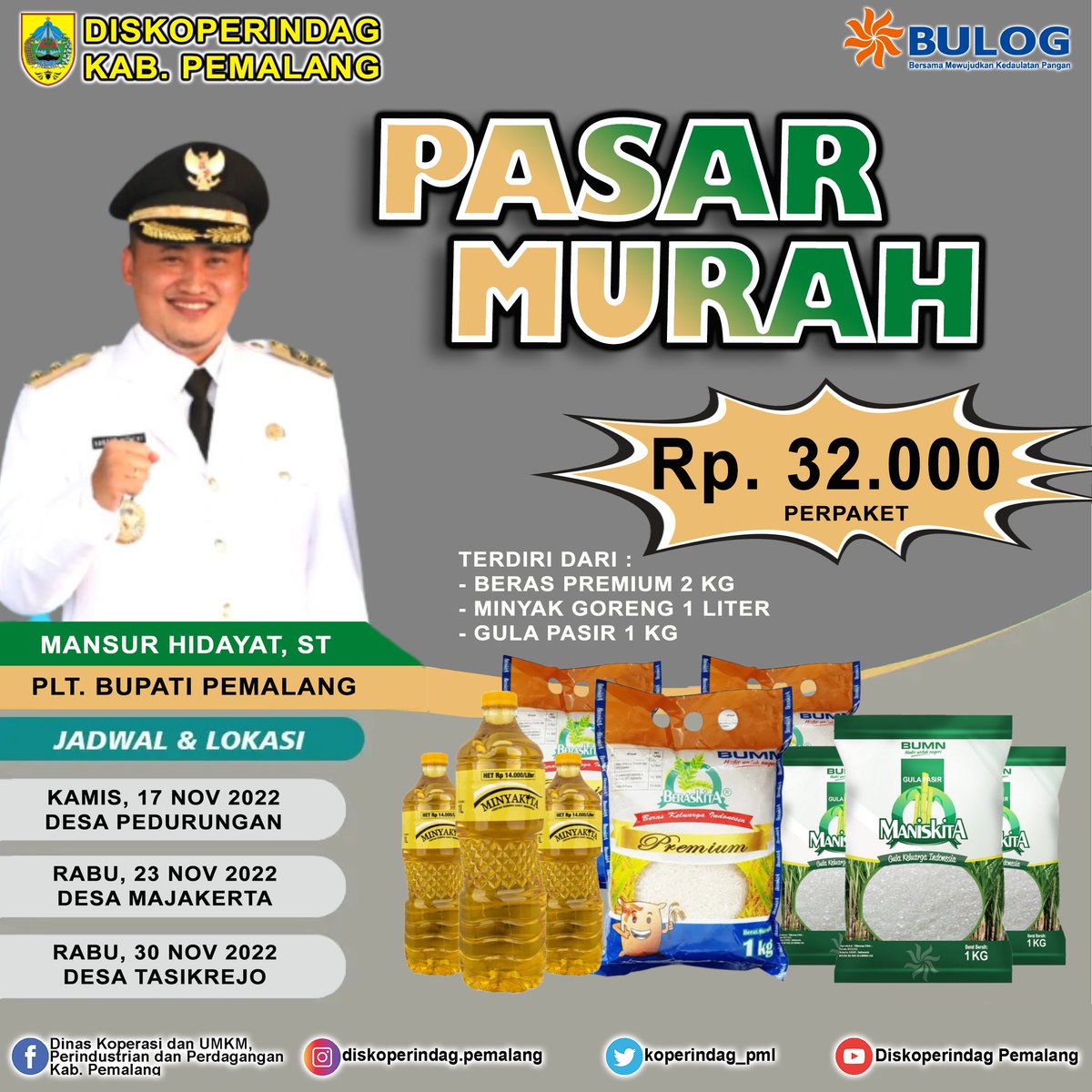 koperindag_pml's tweet photo. Pemerintah Kabupaten Pemalang melalui Diskoperindag Kabupaten Pemalang menggelar PASAR MURAH TAHUN 2022

Dalam rangka gerakan nasional pengendalian inflasi pangan daerah Kabupaten Pemalang

• 17 Nov Desa Pedurungan
• 23 Nov Desa Majakerta
• 30 Nov Desa Tasikrejo https://t.co/6oGDDizKRR