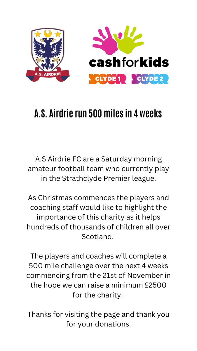 AS Airdrie (@as_airdrie) on Twitter photo 🚨ANNOUNCEMENT🚨
The club are running 500 miles in 4 weeks in aid to raise funds for @clydecashforkid This is a great cause and we ask if you can offer any donation please do so with the below link 🤝
cashforkidsgive.co.uk/campaign/radio…
<a href="/ClydeSSB/">Clyde 1 Superscoreboard</a>
<a href="/1025Clyde1/">Clyde 1</a>
<a href="/CasCasG/">𝑪𝒂𝒔𝒔𝒊</a>
<a href="/gordonduncan7/">Gordon Duncan</a> 🚨ANNOUNCEMENT🚨
The club are running 500 miles in 4 weeks in aid to raise funds for @clydecashforkid This is a great cause and we ask if you can offer any donation please do so with the below link 🤝
cashforkidsgive.co.uk/campaign/radio…
<a href="/ClydeSSB/">Clyde 1 Superscoreboard</a>
<a href="/1025Clyde1/">Clyde 1</a>
<a href="/CasCasG/">𝑪𝒂𝒔𝒔𝒊</a>
<a href="/gordonduncan7/">Gordon Duncan</a>