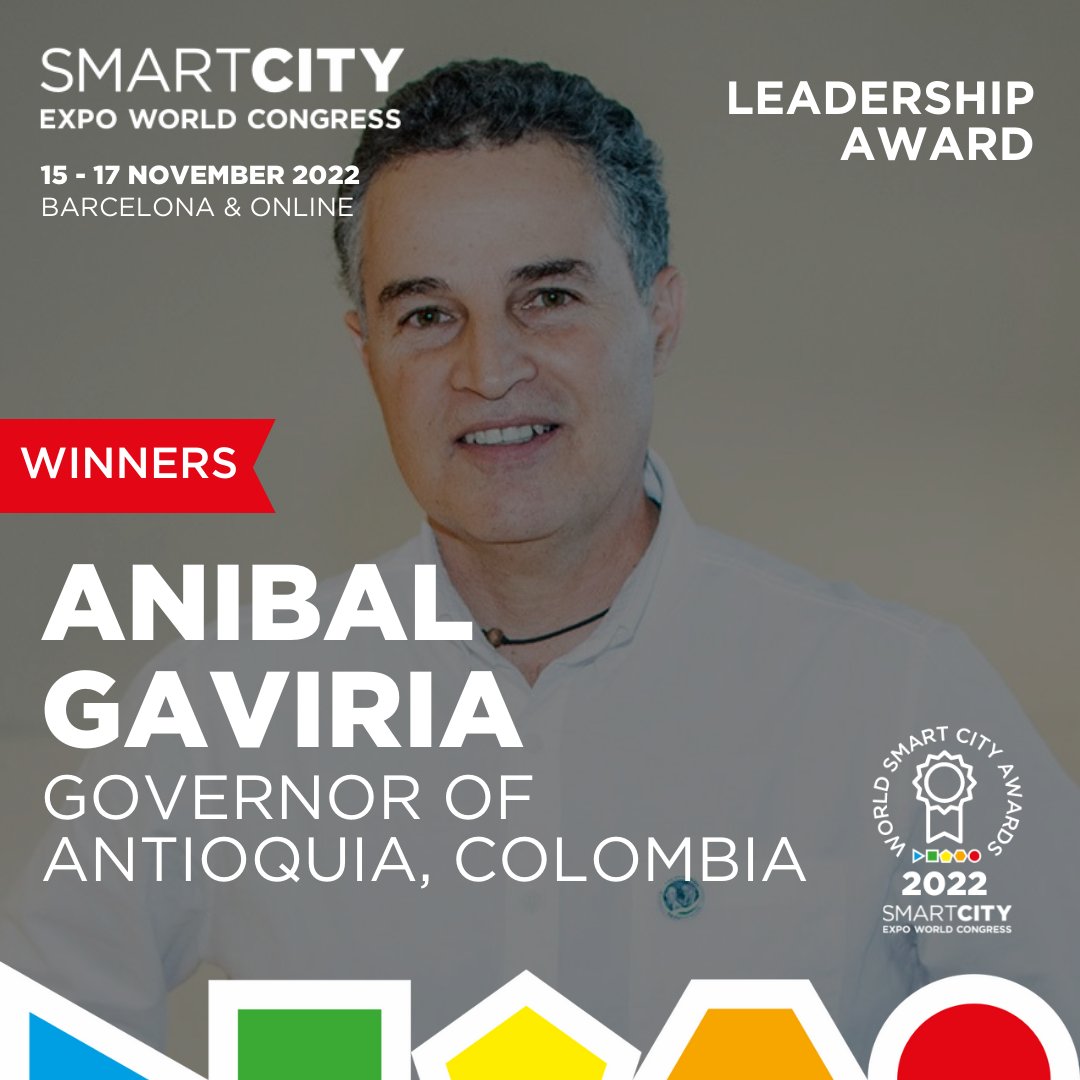 SmartCityexpo's tweet photo. 🎉Congratulations! Leadership Award Winner:  
🏆Anibal Gaviria @anibalgaviria, Governor of Antioquia – Colombia

#SCEWC22 #WorldSmartCityAwards https://t.co/iTL8sqE3GR