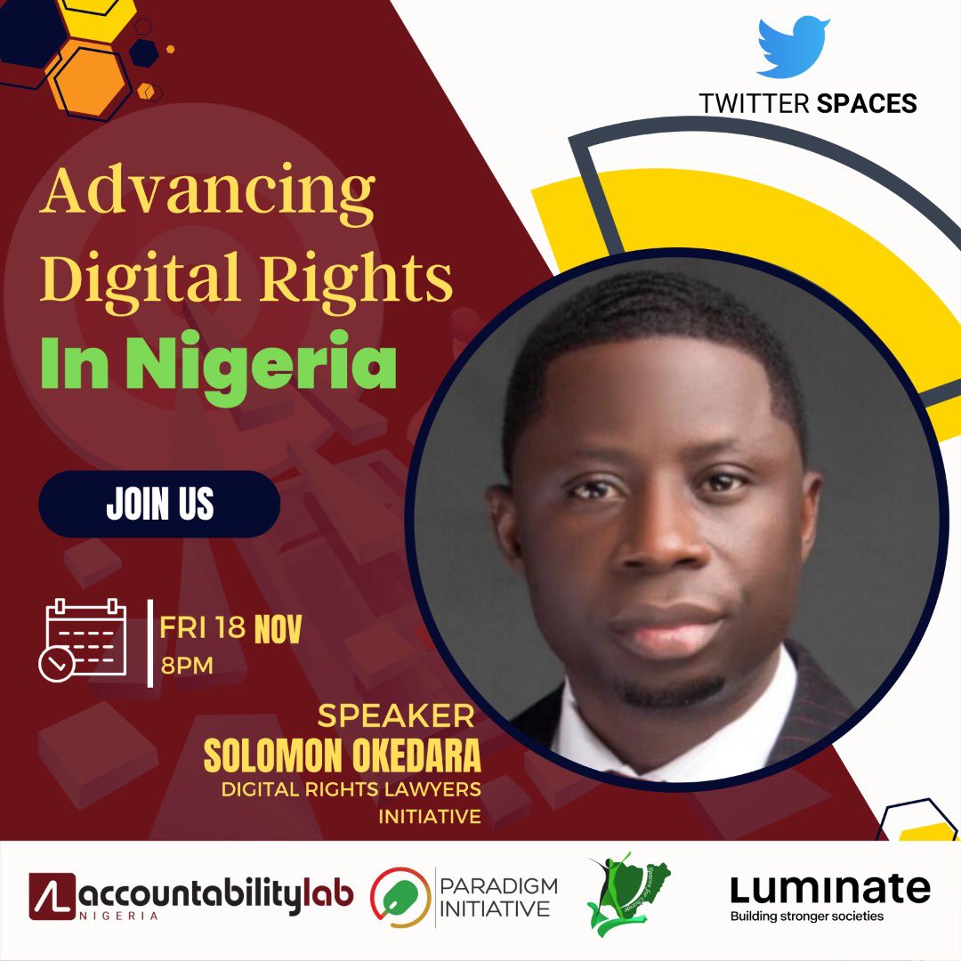 It’s a good time for us to discuss the need to advance digital rights in Nigeria at this sensitive time. Let’s do this this Friday right here on Twitter. <a href="/accountlabng/">Accountability Lab Nigeria</a> <a href="/ParadigmHQ/">Paradigm Initiative (PIN)</a> @luminategroup