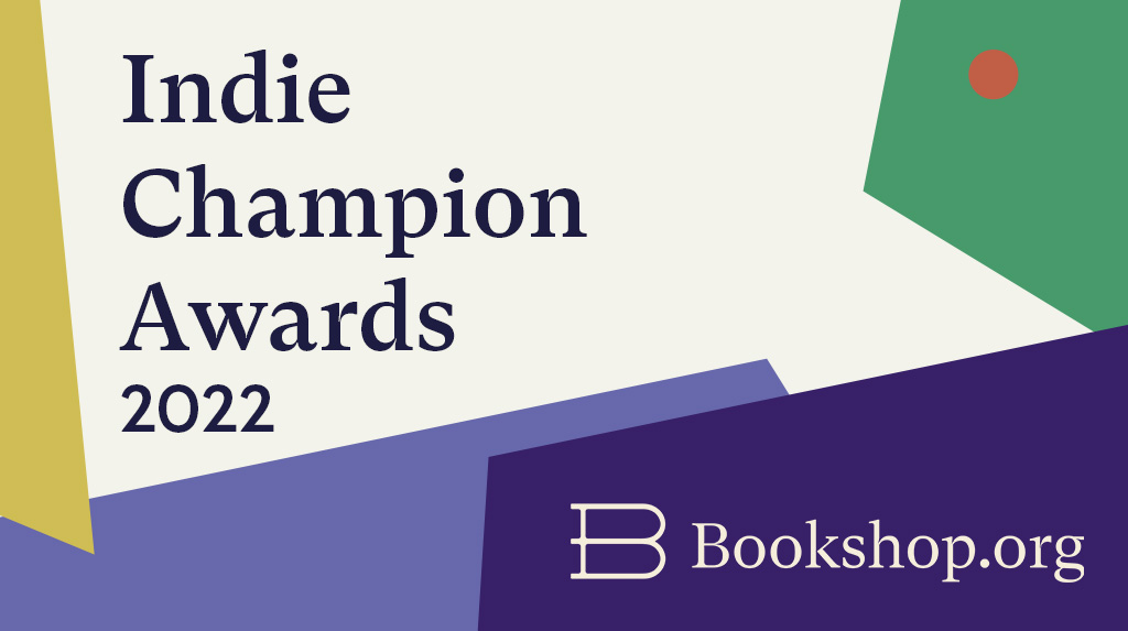 bookshop_org_UK's tweet photo. We are delighted to present our inaugural Indie Champions Awards, recognising the people that have supported independent bookshops with us.

From authors and publishers, to prizes, festivals, podcasters and innovators. Thank you! https://t.co/1T0bynt0AD https://t.co/wdSvnHK2vr