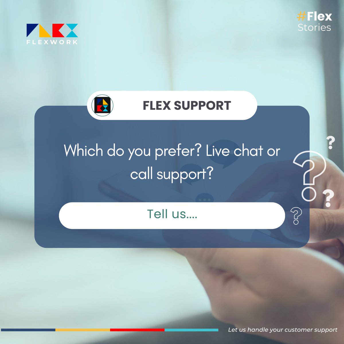 Let us know your preference. Chatting with an agent via live chat or phone calls? #CustomerSupport #CustomerService #LiveChat #Call #Flexwork