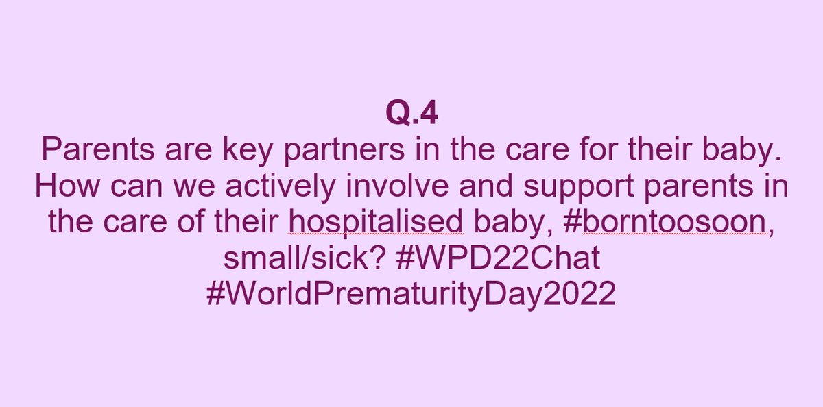 gfcni_newborn's tweet photo. Q.4
Parents are key partners in the care for their baby. How can we actively involve and support parents in the care of their hospitalised baby, #borntoosoon, small/sick? #WPD22Chat #WorldPrematurityDay2022 https://t.co/OFOB10ODPq