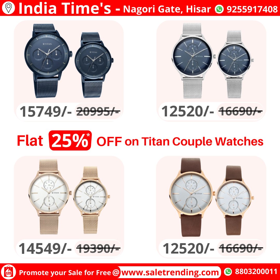 SaleTrending's tweet photo. Grab Upto 25% Off On Titan Couple Watches @ 'India Time's', Hisar.
.
Click the store link below👇to check all offers 🛍️
.
https://t.co/iH8Lb2znq1
.
#watch #watches #couplewatch #couplewatches #titancouplewatch #titancouplewatches #couplewatchset #couplewatchsets #watchpair https://t.co/AQlV7t8brR