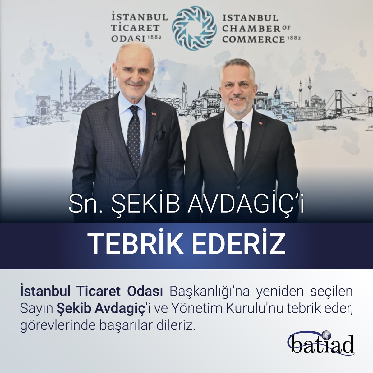 Batiadorg's tweet photo. İstanbul Ticaret Odası Başkanlığı’na yeniden seçilen Sayın @SekibAvdagic ’i ve Yönetim Kurulu'nu tebrik eder, görevlerinde başarılar dileriz.

#ito #istanbulticaretodası #batiad #itokurumsal #bayrampaşatekstilmerkezi https://t.co/xBYcyGzBYx