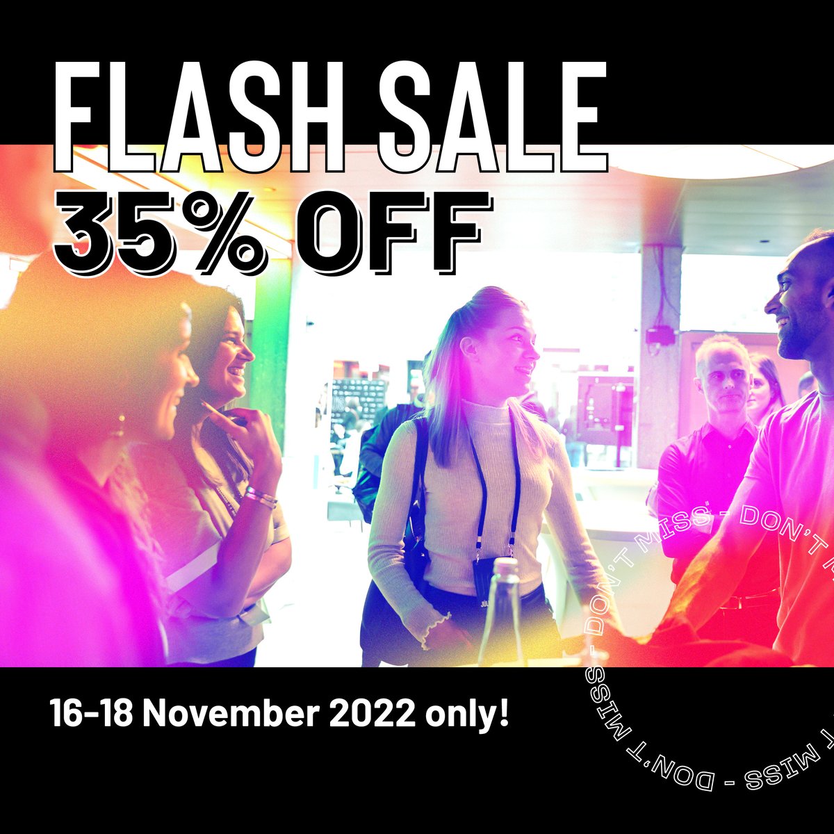 byUntoldStories's tweet photo. We kick off our FLASH SALE today 🔥 

From today until Friday, November 18, get 35% off all ticket categories 🎉 Don’t miss out on our last sale before the event!

Don’t sleep on this and hit that Apply or Buy Ticket button to qualify for the discount 👉 https://t.co/pS3iI2jeiK https://t.co/1rsb3DXi65