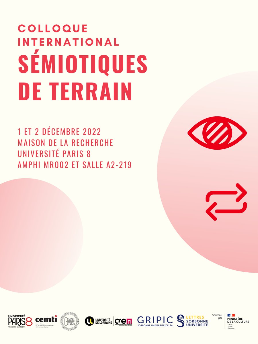 [#ÉVÉNEMENT #COLLOQUE 🙌] Sémiotiques de terrain

1⃣ et 2⃣ décembre 2022
Maison de la recherche, <a href="/UnivParis8/">Université Paris 8</a>

Toutes les infos 👇
crem.univ-lorraine.fr/recherche/even…

<a href="/cemti_paris8/">CEMTI</a> <a href="/Gripic_Celsa/">GRIPIC (Celsa – Sorbonne Université)</a> <a href="/LettresSorbonne/">Faculté des Lettres Sorbonne Université</a>
#sémiotique #terrain