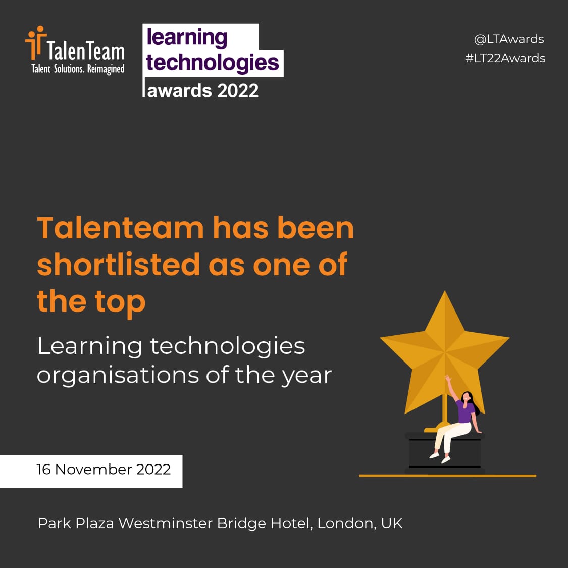 TalenTeam's tweet image. The wait is finally over🙌

Join us as we celebrate the best in learning technologies at the learning technology awards 2022 held at the Park Plaza Hotel, Westminster, London.
.
@LearnTechUK
.
#TalenTeam #LearningTechnologiesAwards #Awards #Shortlisted #HR #HRIndustry